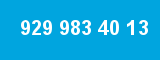 929 983 40 13